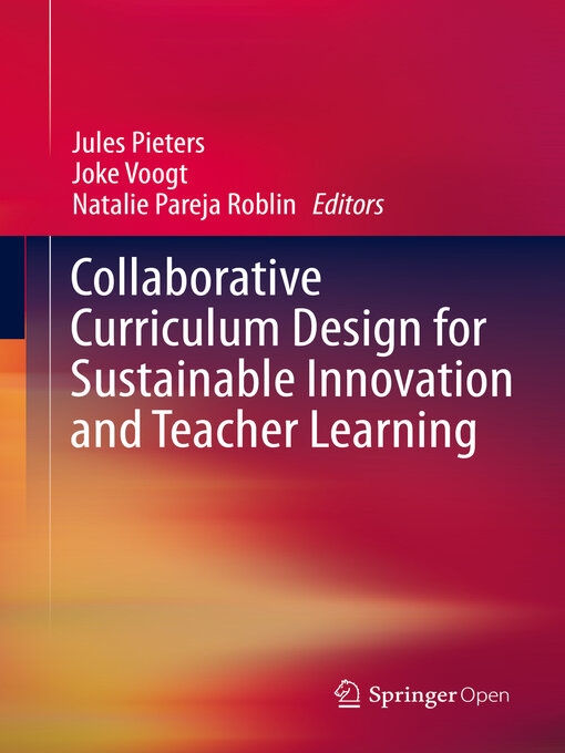 Title details for Collaborative Curriculum Design for Sustainable Innovation and Teacher Learning by Jules Pieters - Available